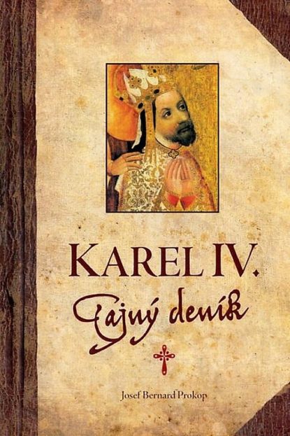 Karel IV. - Tajný deník - Josef Bernard Prokop - Diskuzní večer